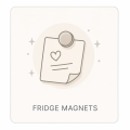 FRIDGE MAGNETS