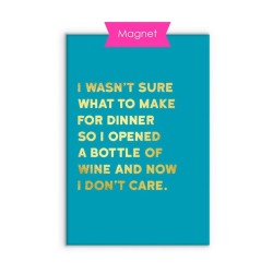 Opened a Bottle - Fridge Magnet